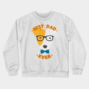 Best Dad Ever | Bull Terrier Dog Daddy | Fur Parents | Dog Dad Gifts | Fathers Day Gifts | Dog Lover Gifts Crewneck Sweatshirt